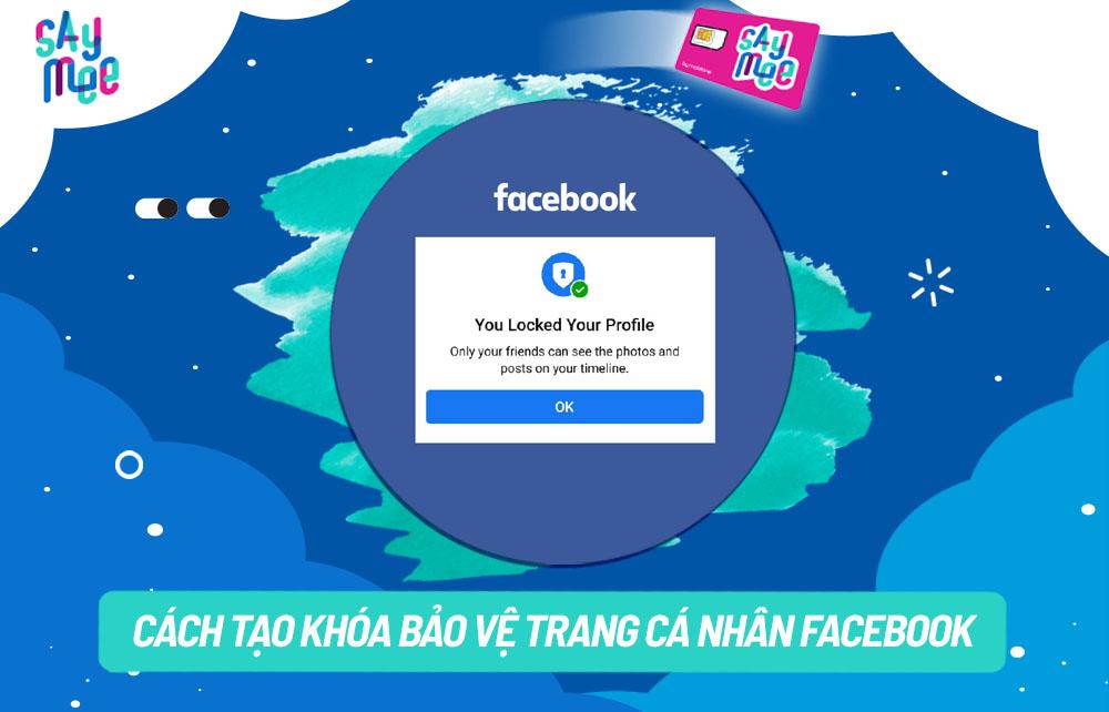 Cách tạo khóa bảo vệ trang cá nhân Facebook (Locked Profile) 2023