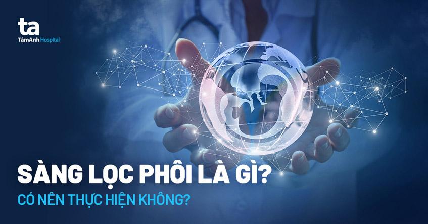 phôi trữ đông có sàng lọc được không