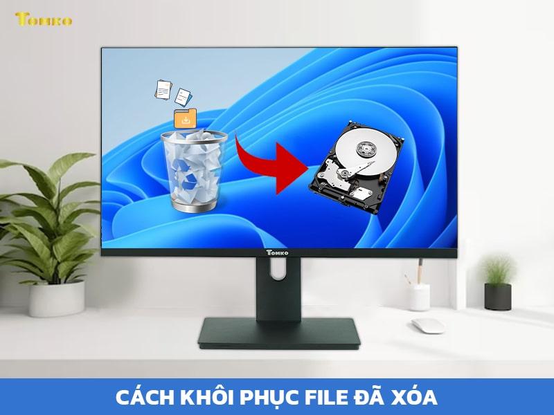 Khôi phục file đã xóa