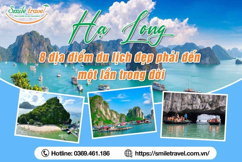 8 địa điểm du lịch Hạ Long đẹp phải đến một lần trong đời