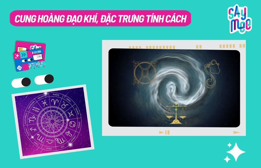 Cung hoàng đạo Khí, cung Khí gồm những cung nào đặc trưng tính cách