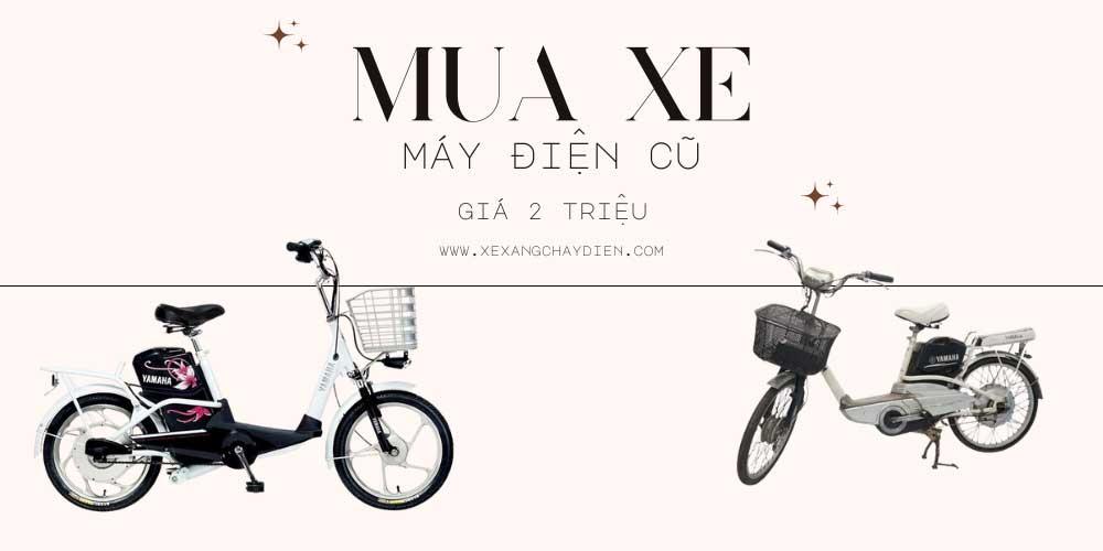 Mua xe đạp điện cũ giá 2 triệu nên mua ở đâu