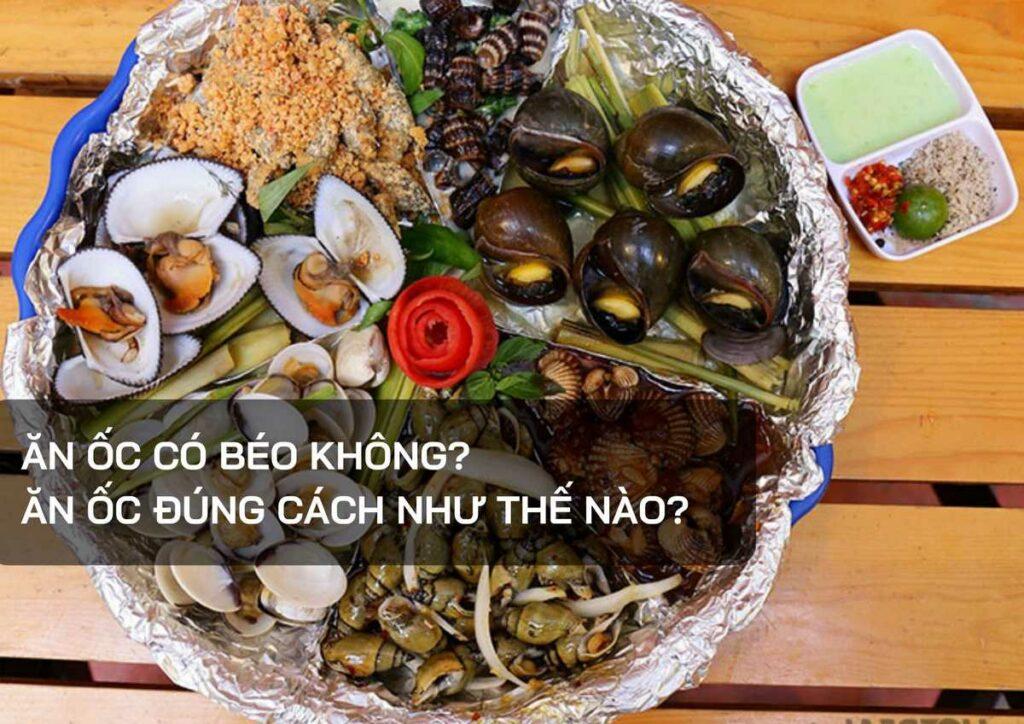 Ăn ốc có béo không?