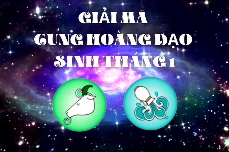 Tháng 1 cung gì? Đặc điểm về tính cách, tình yêu & sự nghiệp