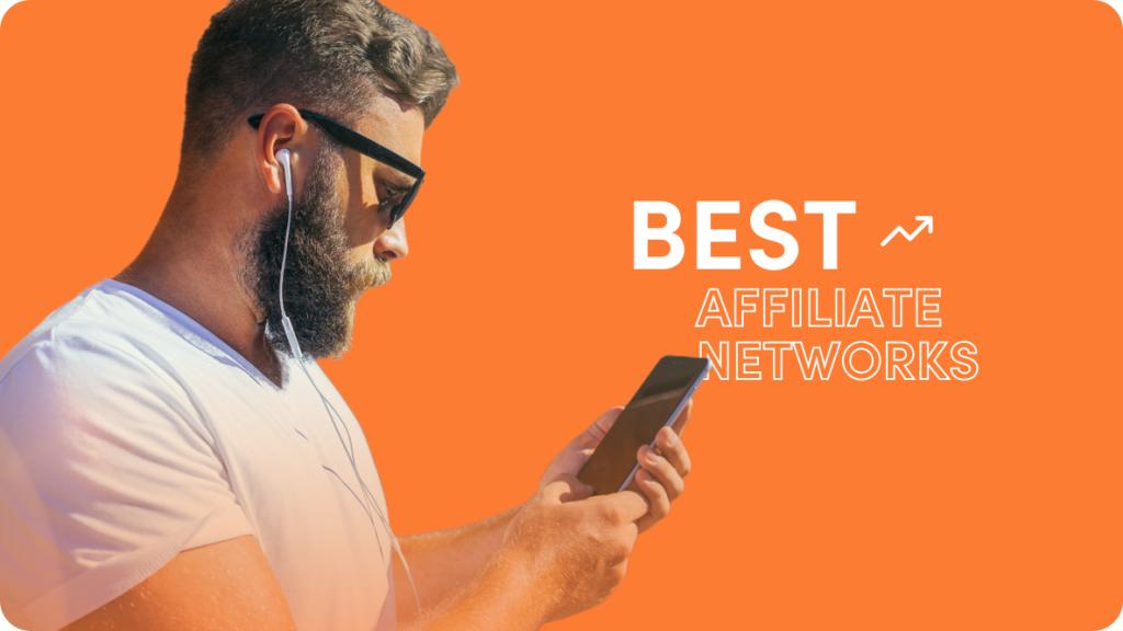 Learn about the best affiliate networks so you can maximize your income stream