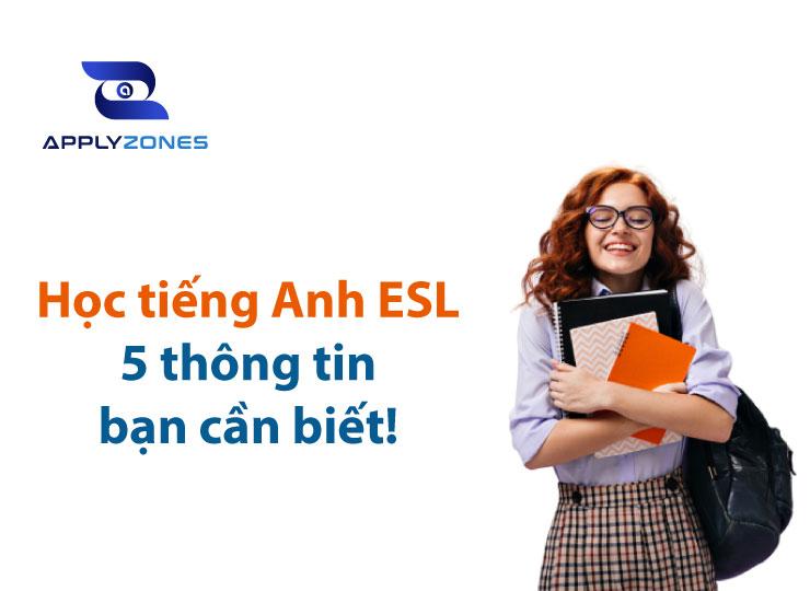 Học tiếng anh ESL và những điều bạn cần biết