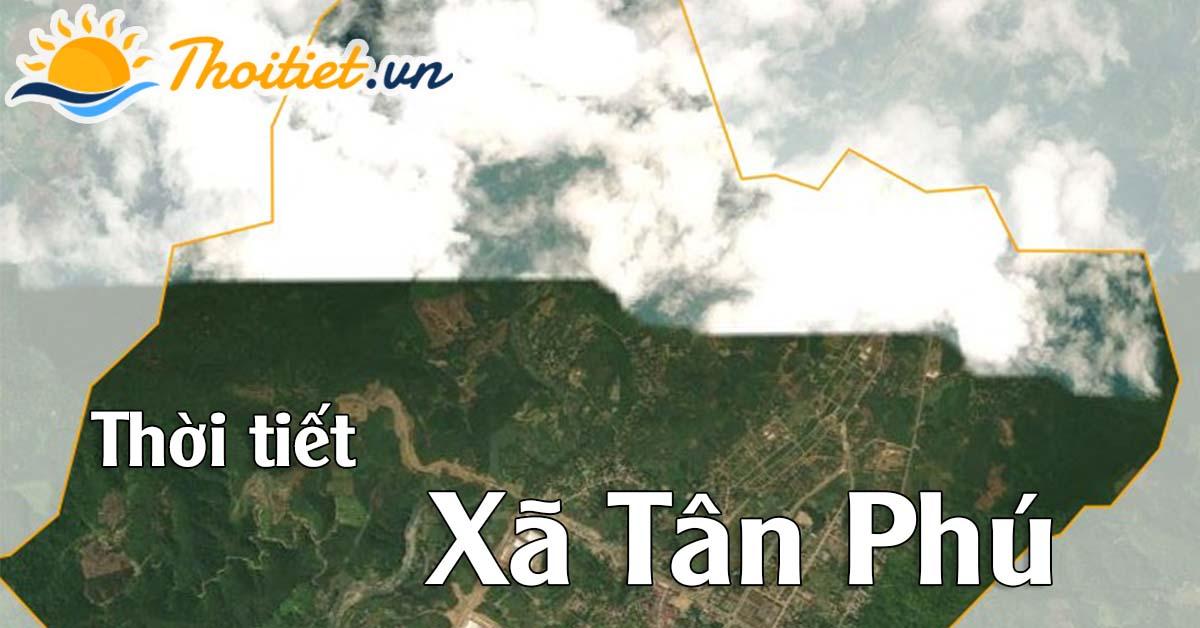 Dự báo thời tiết xã Tân Phú