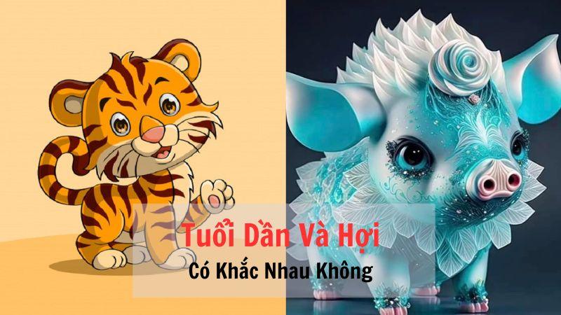 Tuổi Dần Và Hợi Có Khắc Nhau Không